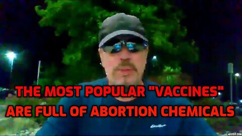 "VACCINE" ABORTION DRUGS - LIKE GASOLINE IN A COCKTAIL