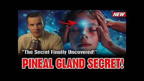 "The Secret Finally Uncovered!" The Pineal Gland is the Portal of Divine Consciousness