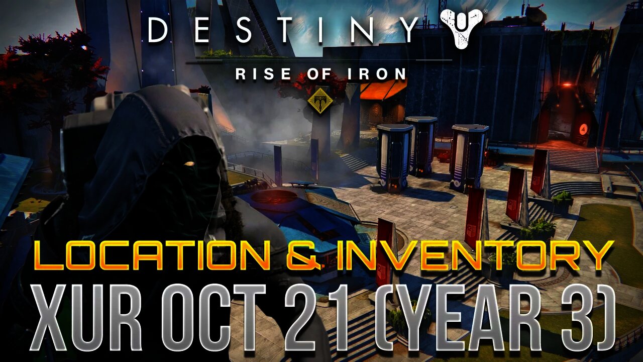 Destiny: XUR October 21st (Year 3) Location & Inventory Review! - Destiny: Rise of Iron