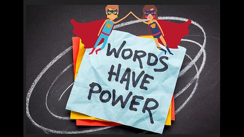 The Power of Words