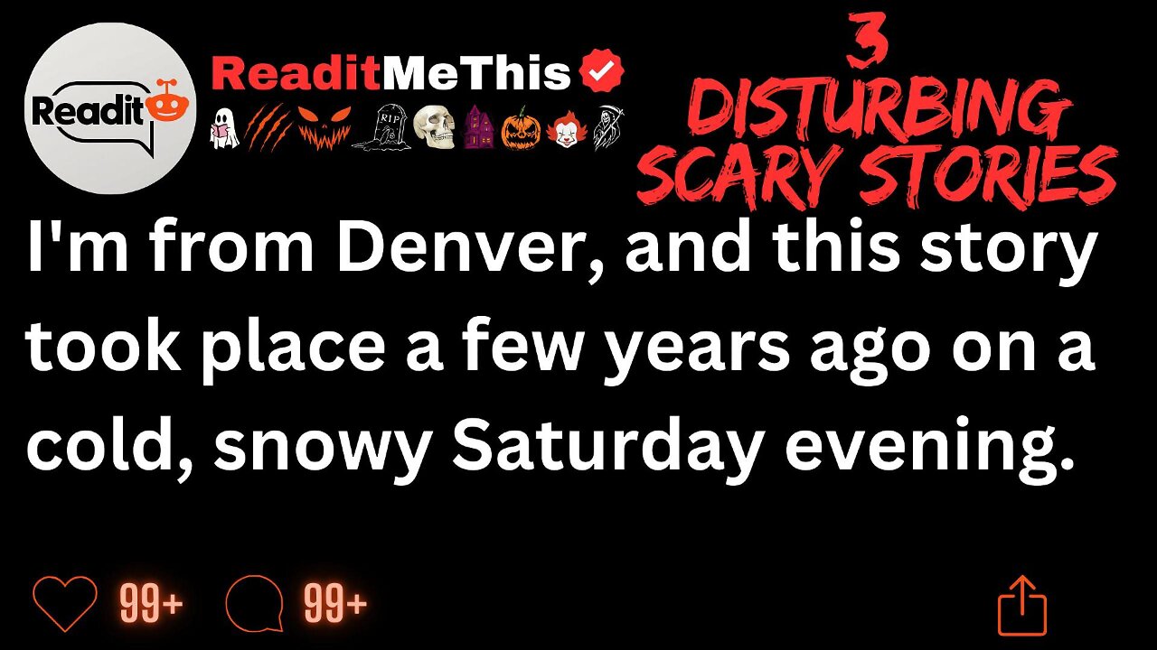 I'm from Denver, and this story took place a few years ago on a cold, snowy Saturday evening...