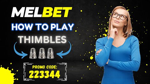How We can Play Thimbles on Melbet|Hum Melbet Py Thimbles Kesay Khail Saktay Hain|YouTube