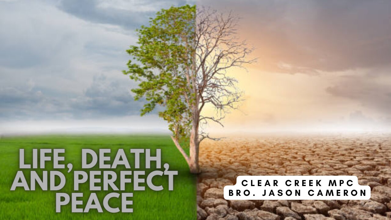 Life, Death, and Perfect Peace
