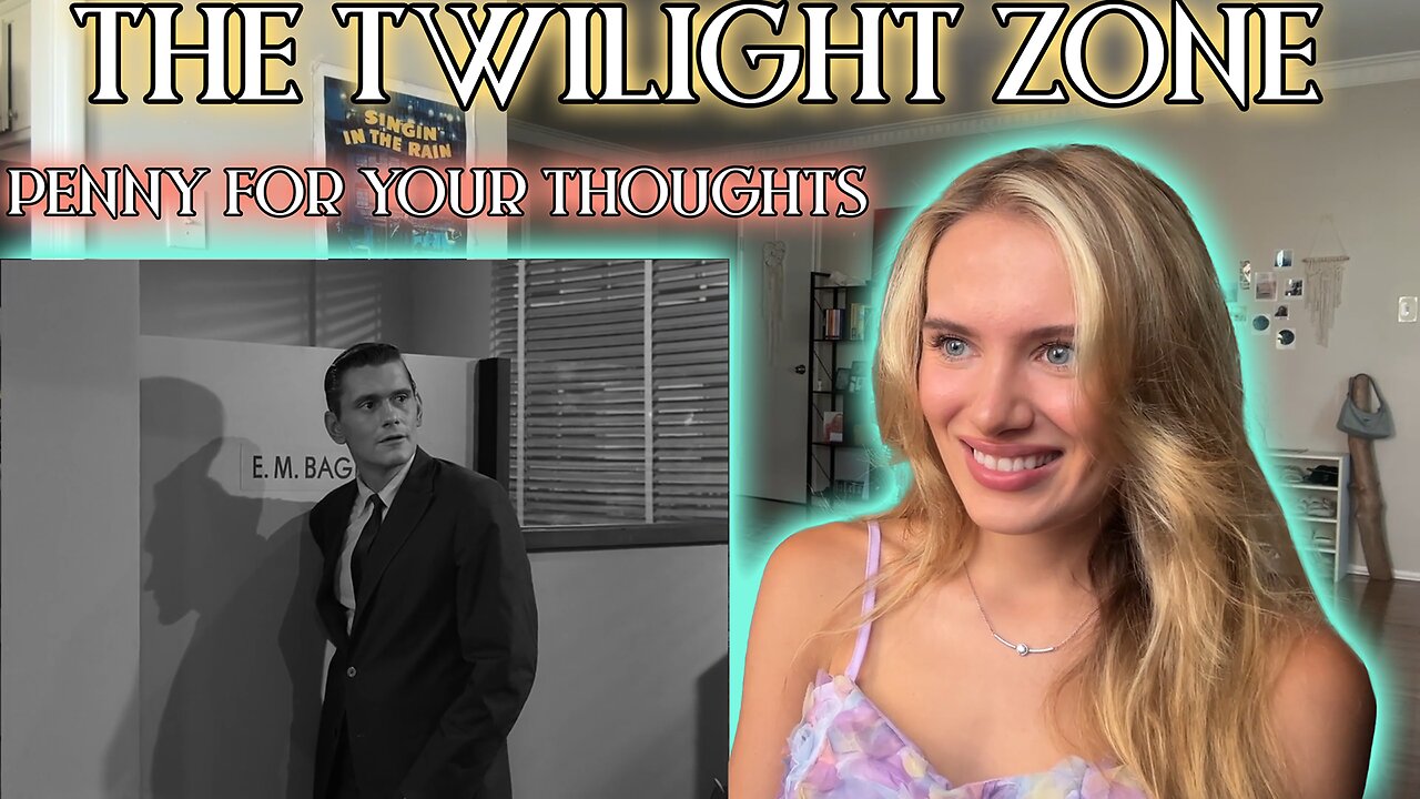 The Twilight Zone-A Penny For Your Thoughts! Russian Girl First Time Watching!!