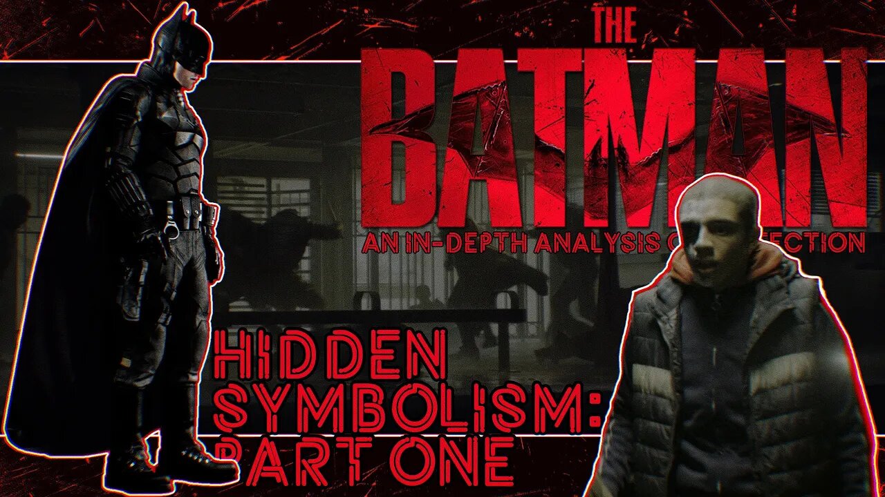 The Batman: An In-depth Analysis of Perfection | Hidden Symbolism: Part 1