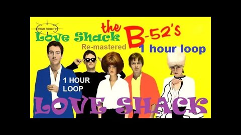 The B-52's "Love Shack" 1 Hour Loop (Official HD Audio)