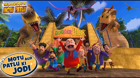 Dinosaur Park में हुआ Attack! | Motu Patlu New|Cartoons For Kids | Motu Patlu Ki Jodi |