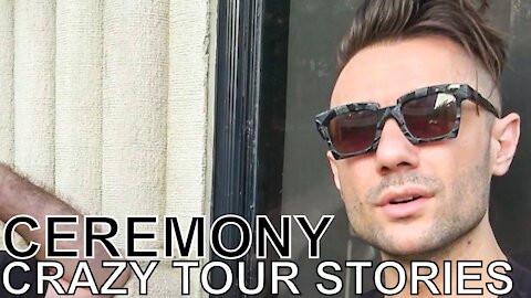 Ceremony - CRAZY TOUR STORIES Ep. 712
