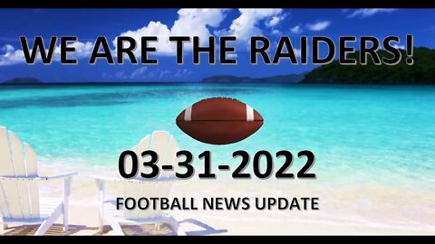 03 31 2022 RAIDERS NEWS