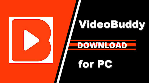 How to Download and Install VideoBuddy for PC (Windows or Mac)?
