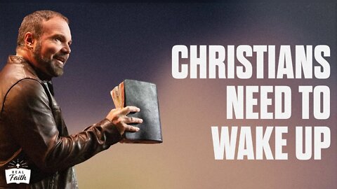 Dear Christians: WAKE UP