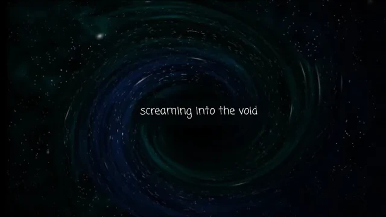 Screaming Into The Void #10