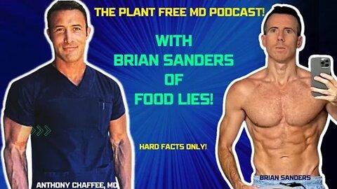 Special Guest Interview with Brian Sanders of Food Lies and the Peak Humans Podcast!
