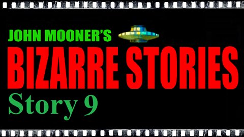 Bizarre Story 9 - Jetty Marsh Road Encounter