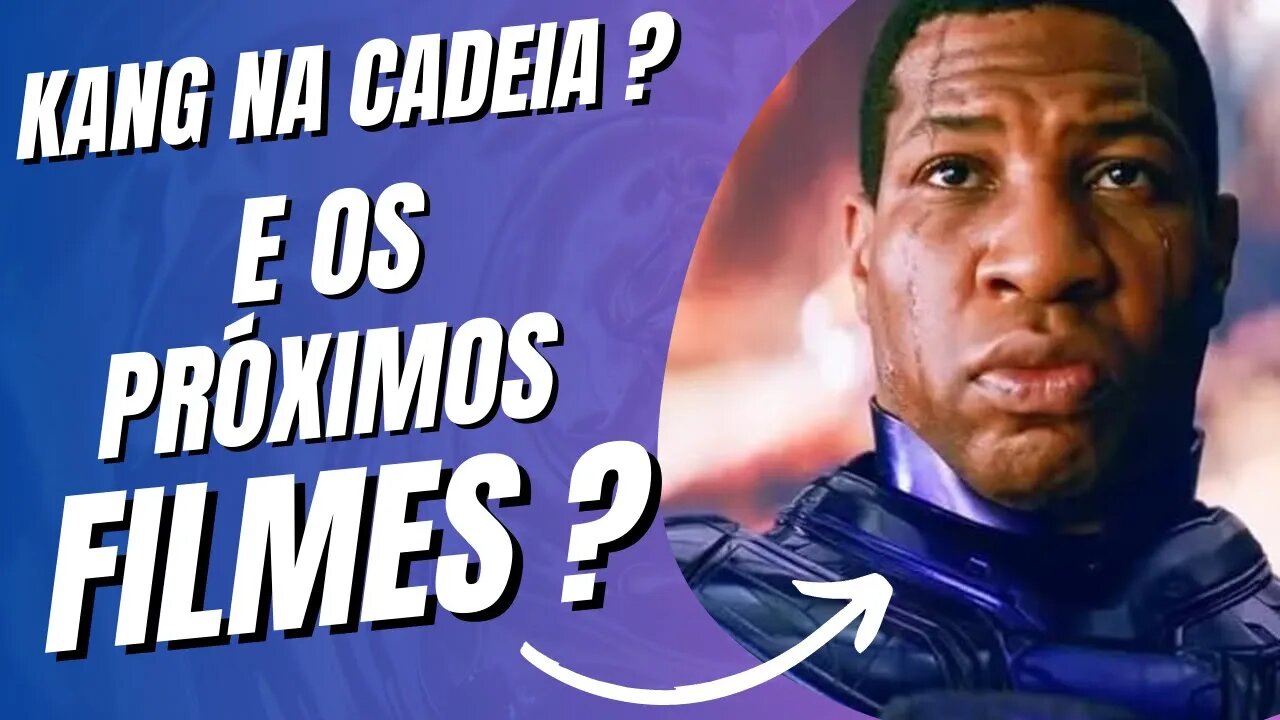 JONATHAN MAJORS PRESO – O QUE ACONTECERÁ COM OS PROXIMOS FILMES DELE? [KANG da MARVEL] #KANG #MARVEL