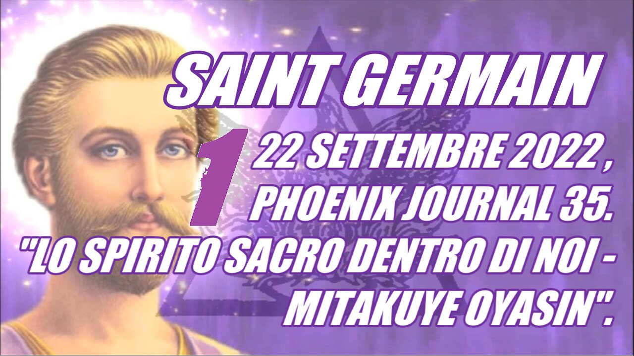 PHOENIX JOURNAL 35 Saint Germain - Lo spirito sacro dentro di voi
