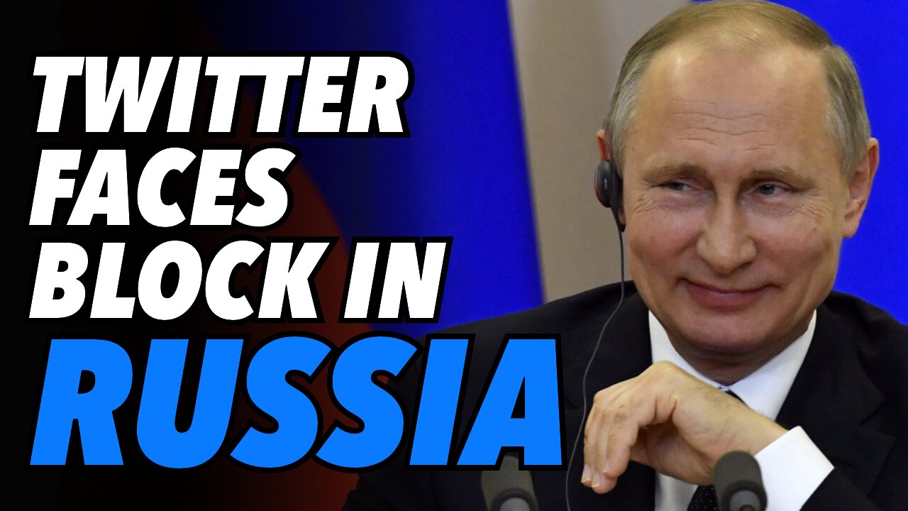 Twitter is set to be blocked in Russia any day now
