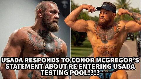 USADA RESPONDS TO CONOR MCGREGOR'S STATEMENT ABOUT RE ENTERING USADA TESTING POOL!!!!