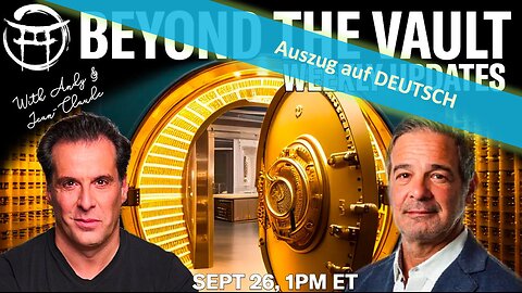 🔎 BEYOND THE VAULT - Auszug vom 26.09.2024 💸🪙🚀