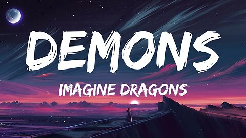 Demons - Imagine Dragons (Lyrics)