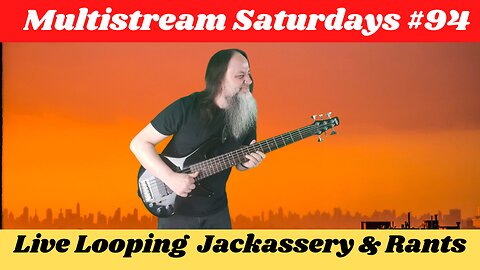G.K. Mack Live Looping, Jackassery & Rants MultiStream Saturdays #94 #Livelooping #BossRC600 #Jackassery