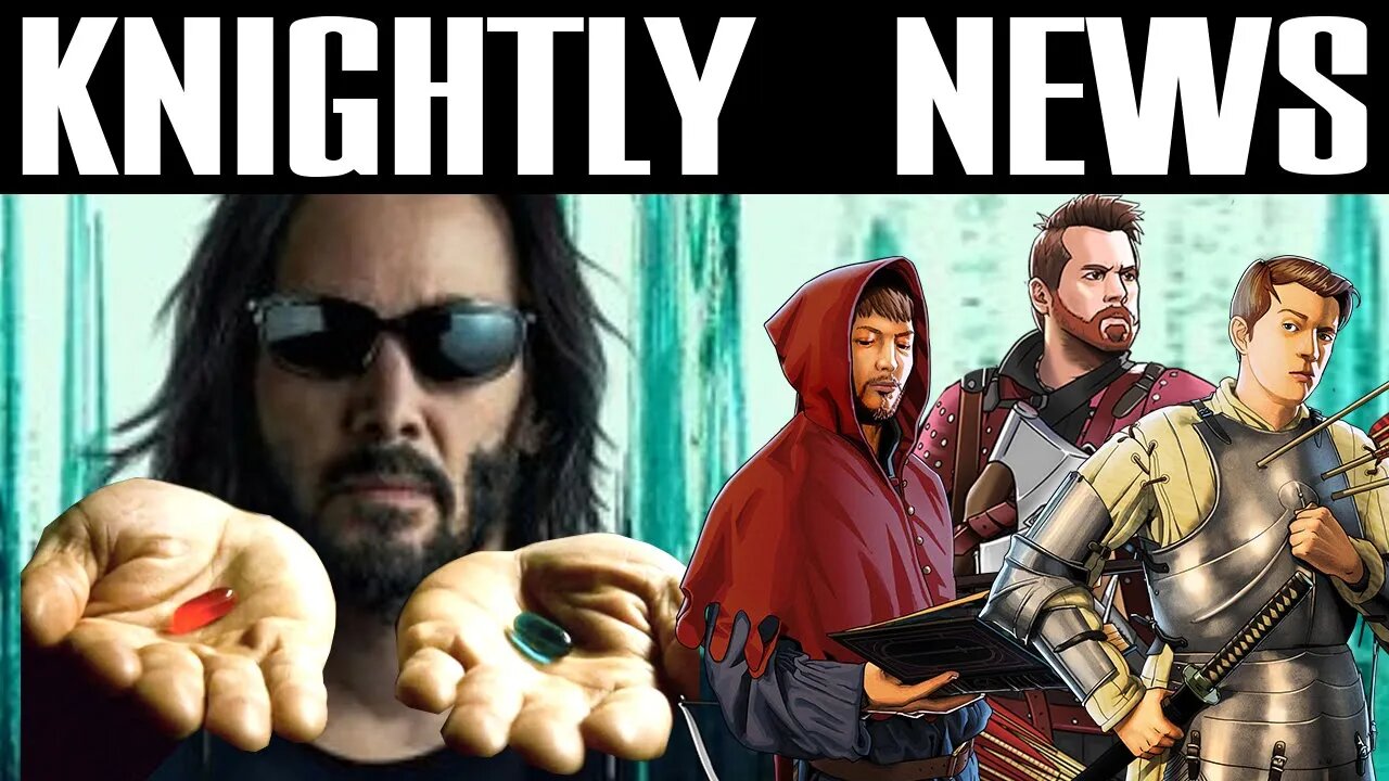 Matrix red pills, Lindsay Ellis quits YouTube, Shad doesn't understand NFTs - KNIGHTLY NEWS