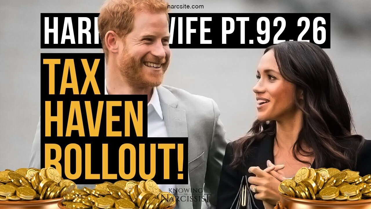 Harry´s Wife 92.26 Tax Haven Rollout (Meghan Markle)