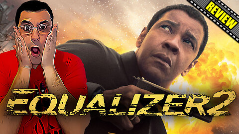 The Equalizer 2 - Movie Review