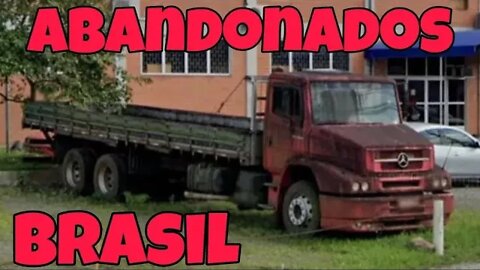 Caminhões Abandonados Parte 127