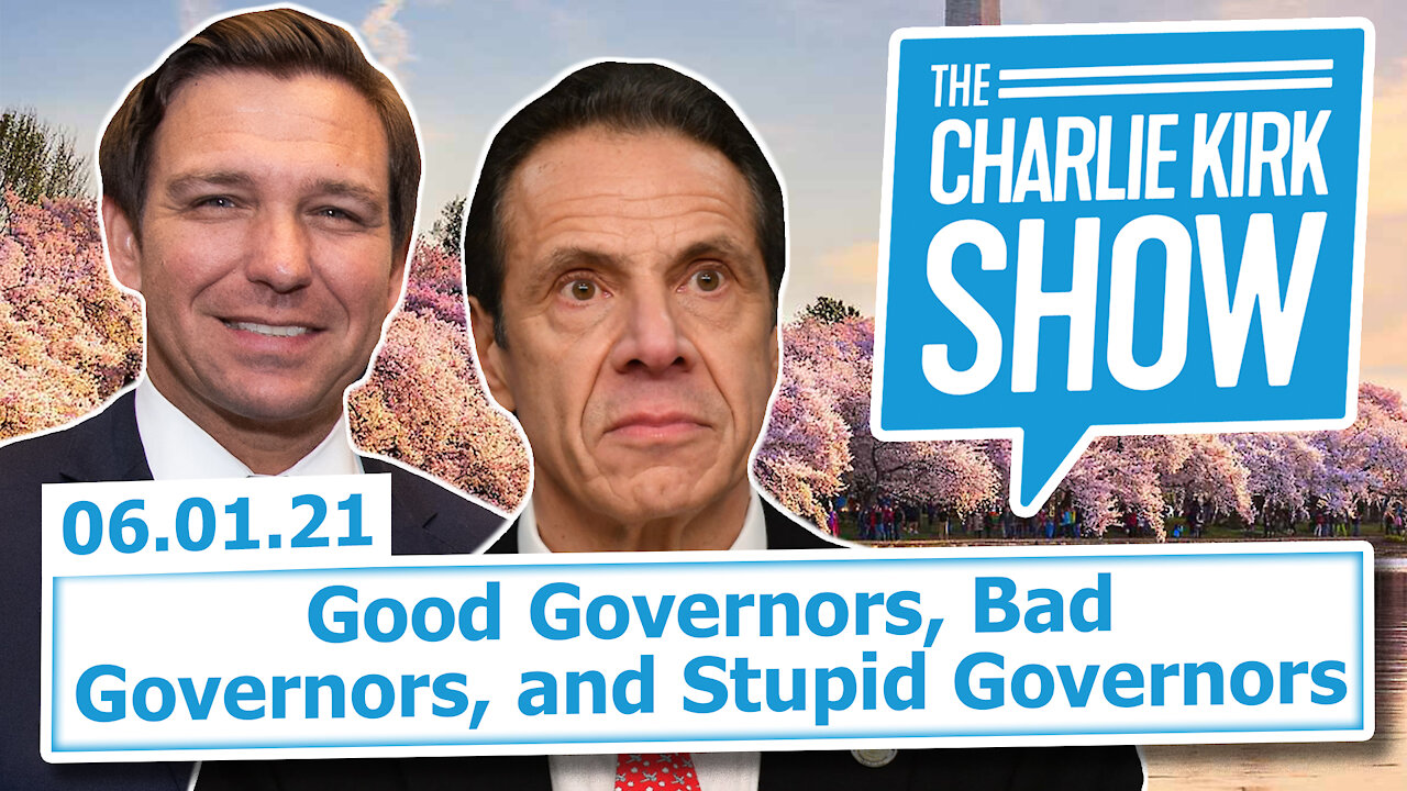 Good Governors, Bad Governors, and Stupid Governors | The Charlie Kirk Show