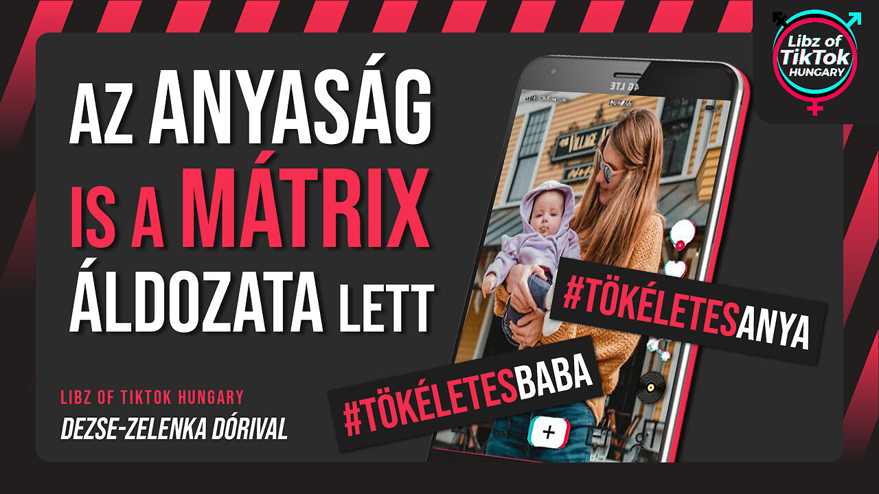 A TikTok "szuperanyukái" a tökéletesség látszatáért mindent feláldoznak? - Libz of TikTok Hungary