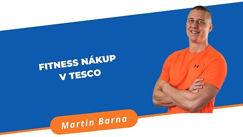 Fitness nákup v Tesco