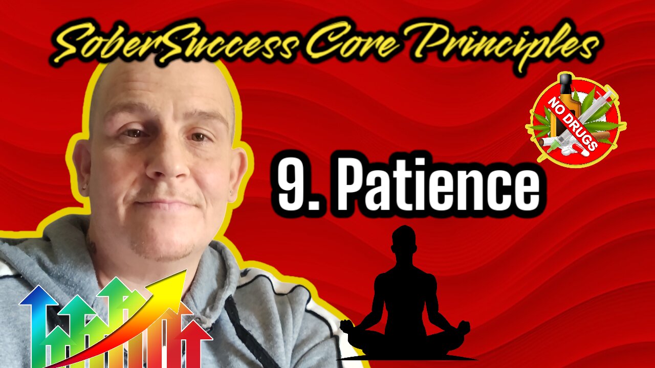 (PART-9)Turn Your Pain Into Purpose | SoberSuccess 'Core Principles' - Patience #SoberCoach #Mindset