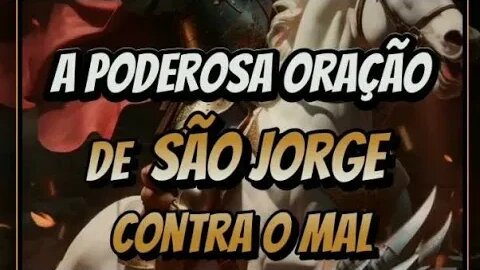 Poderosa oração de São Jorge Contra o mal. #shorts