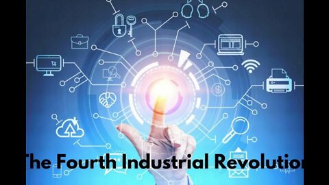 Fourth Industrial Revolution - Most People Don-t Even Realize What-s Coming