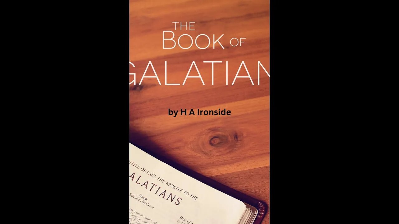 Lecture 12 Falling From Grace Galatians 5:1 6, by H A Ironside