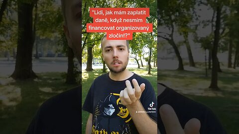 Martýnovo ZAMYŠLENÍ - Jak máme zaplatit DANĚ, když NESMÍME financovat organizovaný ZLOČIN!? #funny