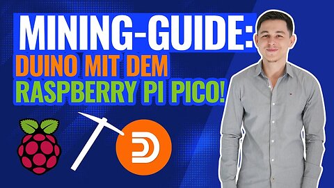 Raspberry Pi Pico Mining Einrichtung | Schritt für Schritt Anleitung mit dem Duino Coin