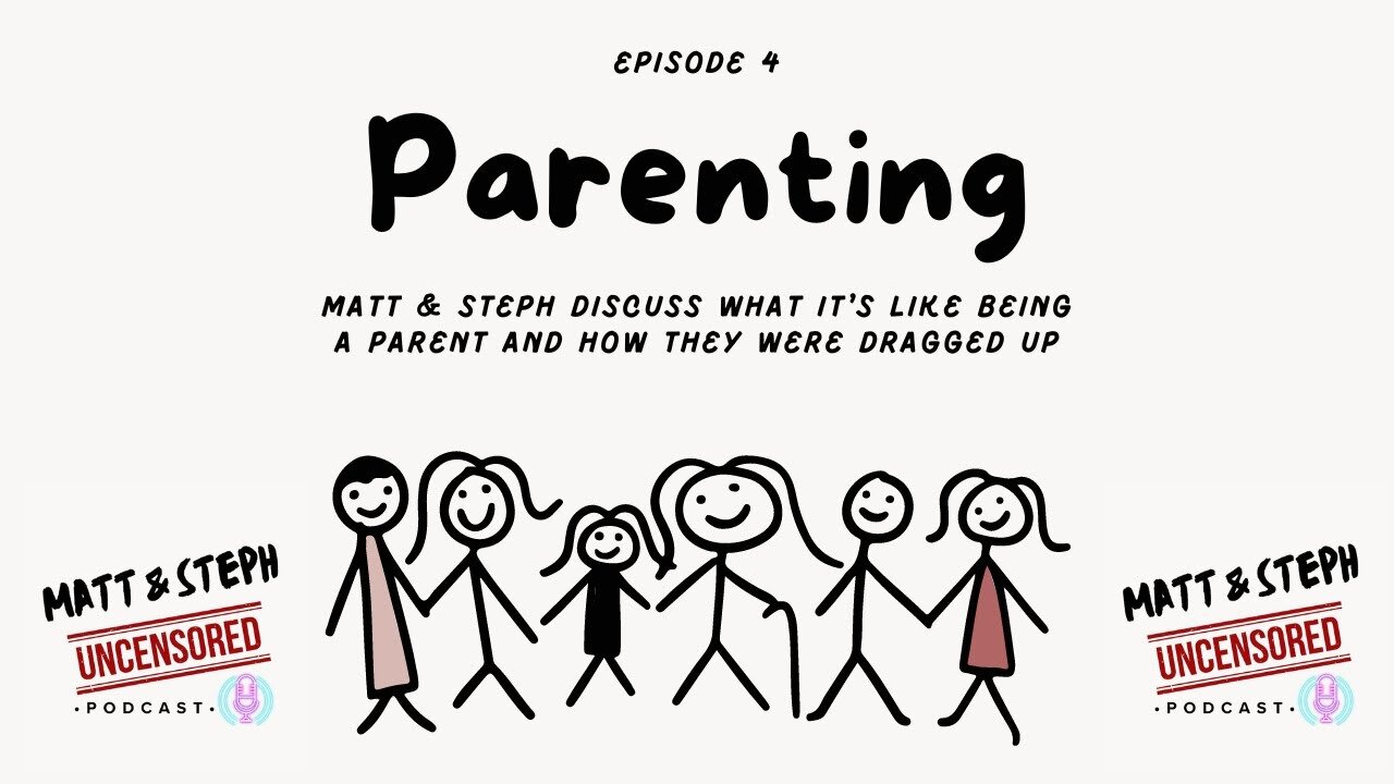 Episode 4 - Parenting