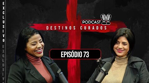 [REAPRESENTAÇÃO] Destinos Curados Podcast 🎙 Tamara e Janaina #73