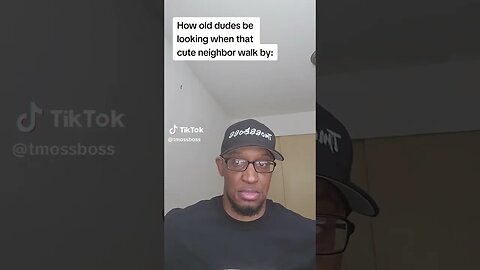 WHEN YOU OLD CREEPIN ON THE CUTE NEIGHBOR! 😂😂😂