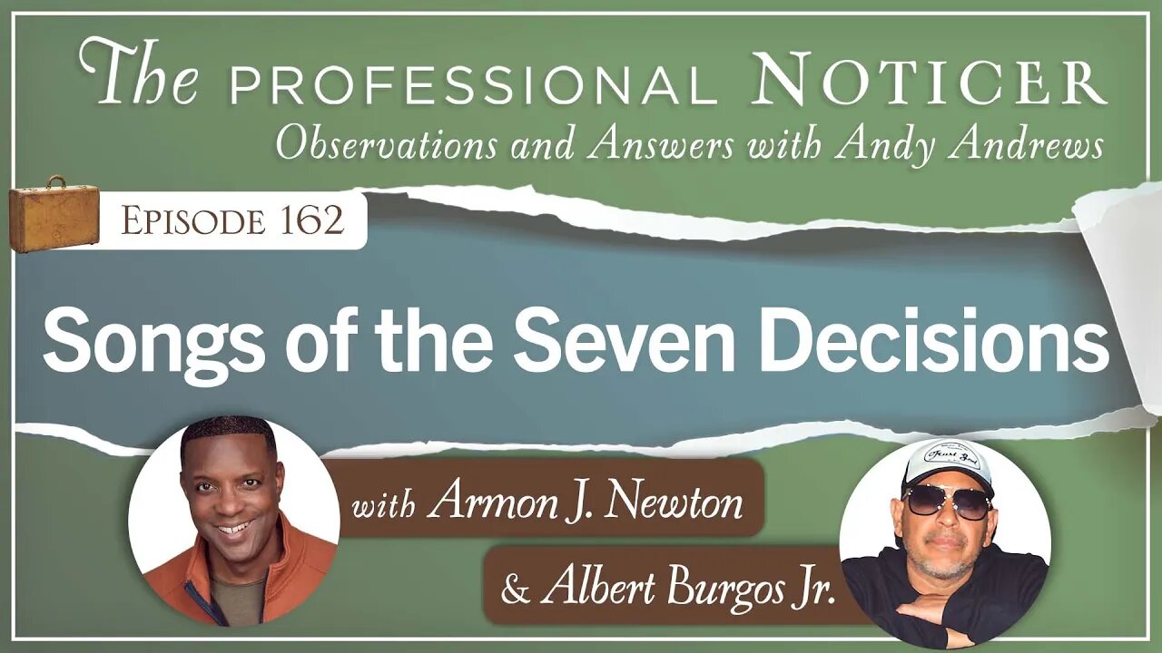 Songs of the Seven Decisions with Armon J. Newton and Albert Burgos Jr.
