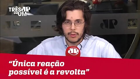 Joel Pinheiro: "Única reação possível [ao reajuste de salário do Judiciário] é a revolta"