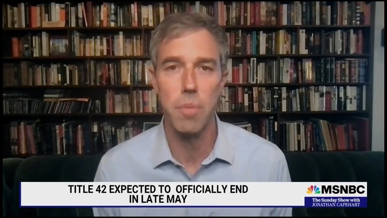 Beto O'Rourke: Title 42 At The Border Should Have Never Been Implemented