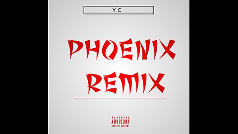 YC - Phoenix Remix
