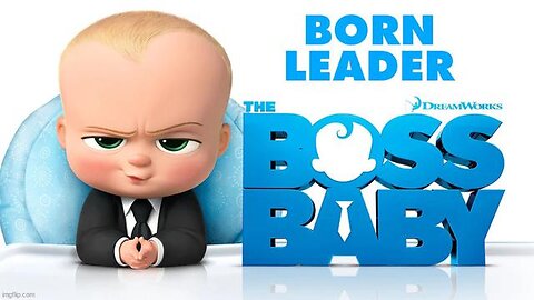 Boss Baby Born To Lead Babylon!