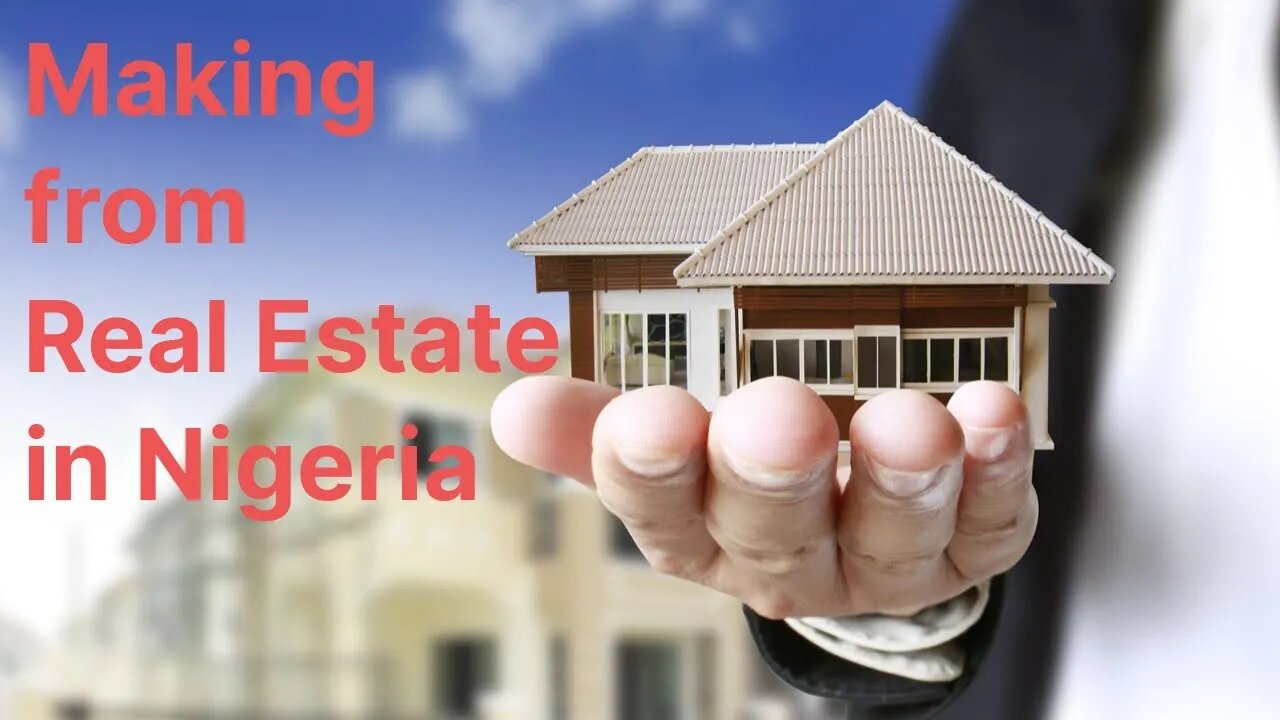 Sector to make money in Real Estate In Nigeria 2023