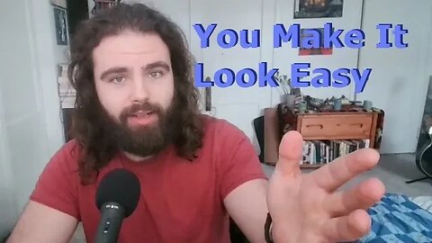 You Make It Look Easy | Can't Afford The Time To Take Prisoners Of Their Own Mind