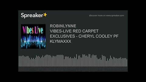 VIBES-LIVE RED CARPET EXCLUSIVES - CHERYL COOLEY OF KLYMAXXX