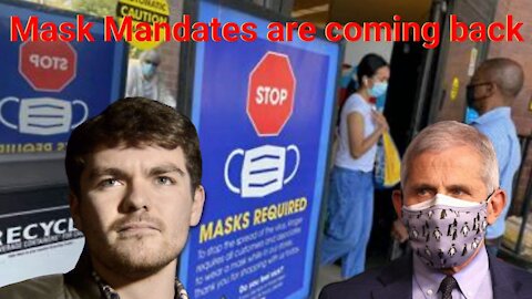 Nick Fuentes || Mask Mandates are coming back